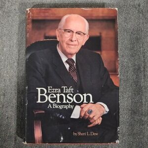 SIGNED Ezra Taft Benson A‎ Biography by Sheri L Dew Hardcover Deseret Book 1987